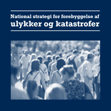 Billede af forsiden af National strategi for forebyggelse af ulykker og katastrofer